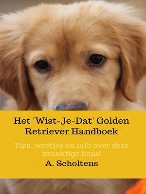 cover image of Het 'Wist-Je-Dat' Golden Retriever Handboek
